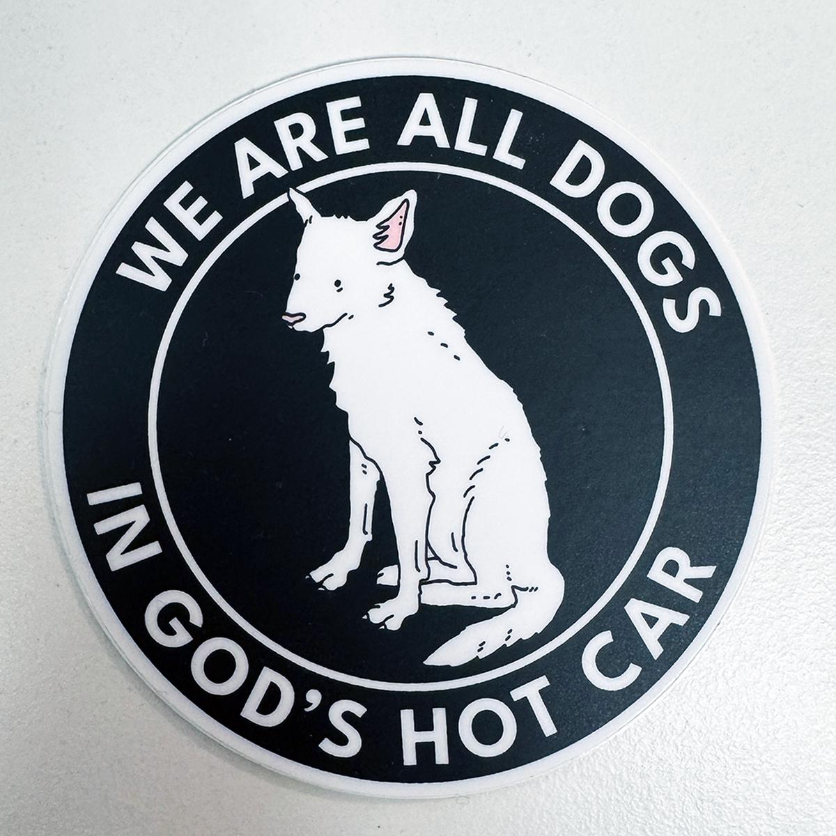 Dogs In God's Hot Car Sticker