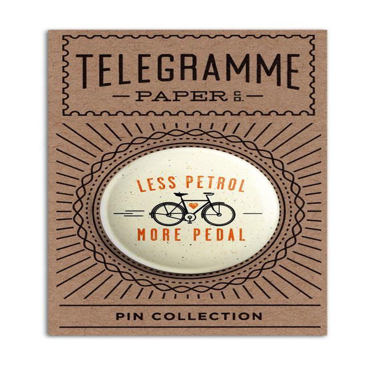 LESS PETROL, MORE PEDAL PIN